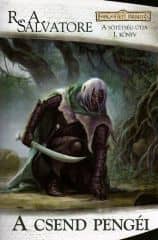 R. A Salvatore &#8211; A csend pengéi