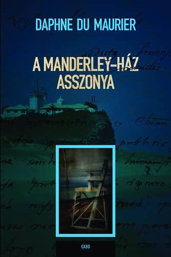 Daphne du Maurier: A Manderley-ház asszonya