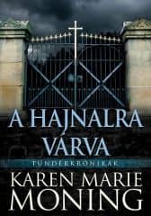 Karen Marie Moning &#8211; A hajnalra várva