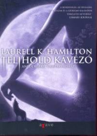 Laurell K. Hamilton &#8211;  Telihold Kávézó
