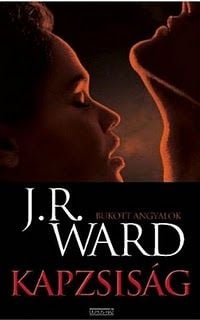 J. R. Ward &#8211; Bukott angyalok &#8211; Kapzsiság