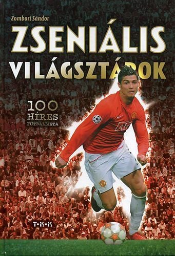 Zombori Sándor – Zseniális Világsztárok