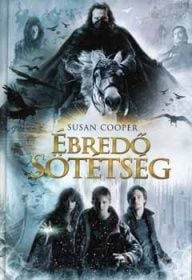 Susan Cooper: Ébredő sötétség