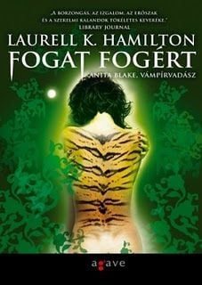 Laurell K. Hamilton -Fogat fogért
