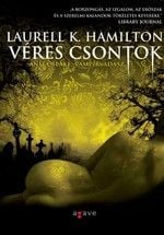 Laurell K. Hamilton –  Véres csontok